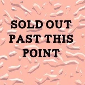 Everything Below is Sold!